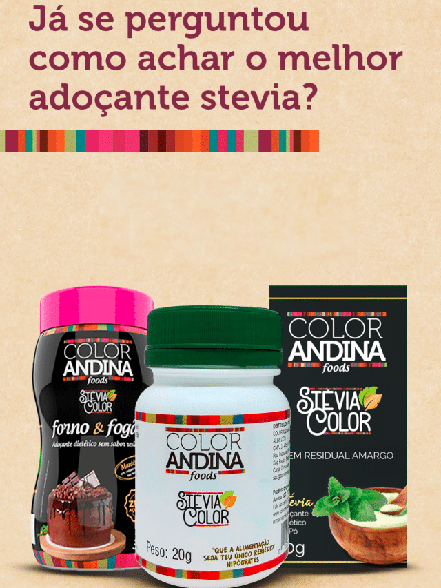 Já se perguntou como achar o melhor adoçante stevia?